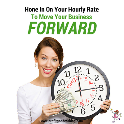 Hone In On Your Hourly Rate To Move Your Business Forward