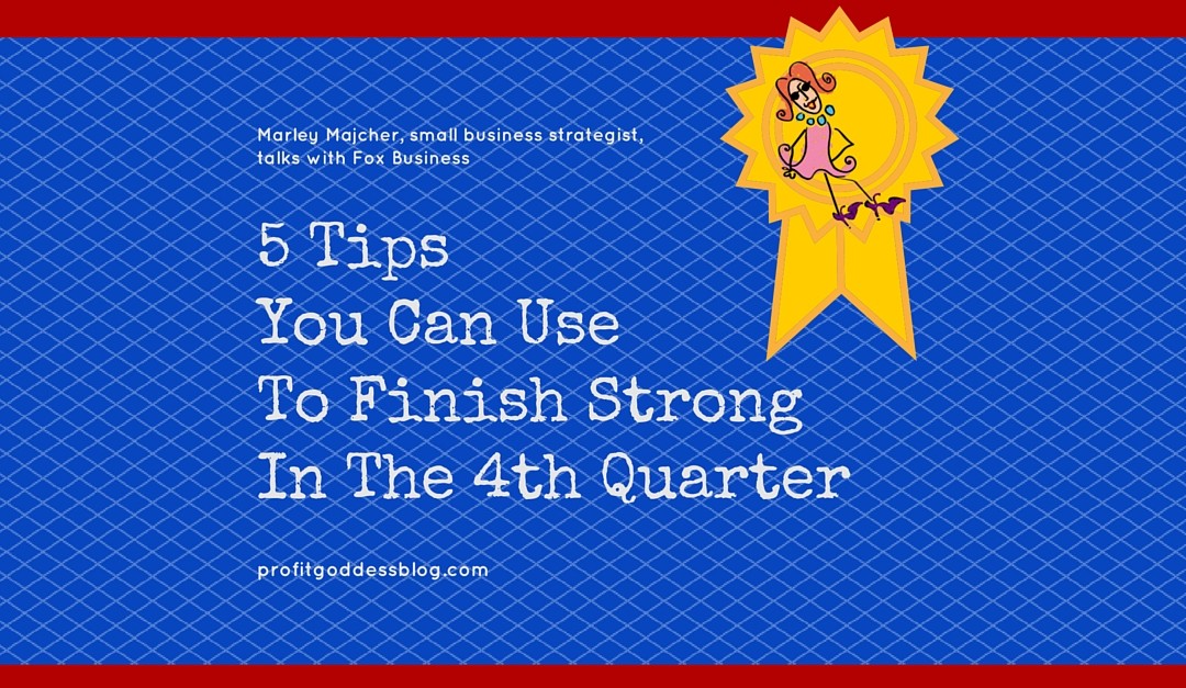 5 Tips You Can Use To Finish Strong In The 4th Quarter Blog Image