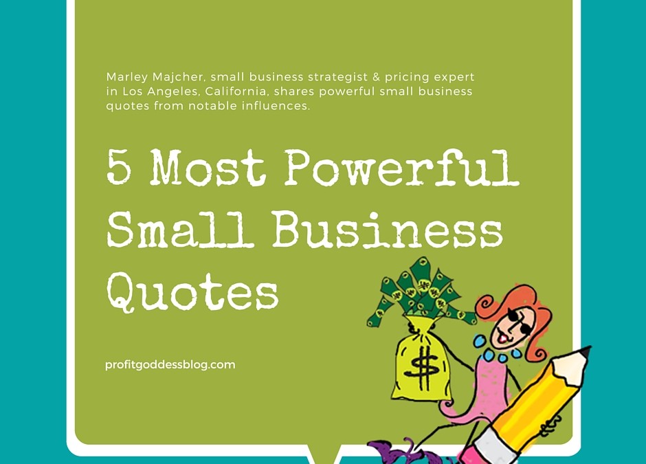 5 Most Powerful Small Business Quotes Recap Blog Image