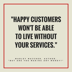 Happy Customers: Why It Is Worth The Effort! Quote Image