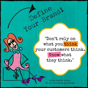 Your To Do List: Define Your Brand | The Profit Goddess! | Business Branding Quote Image |https://theprofitgoddess.com/blog/   #smallbiz #eventprofs #entrepreneur