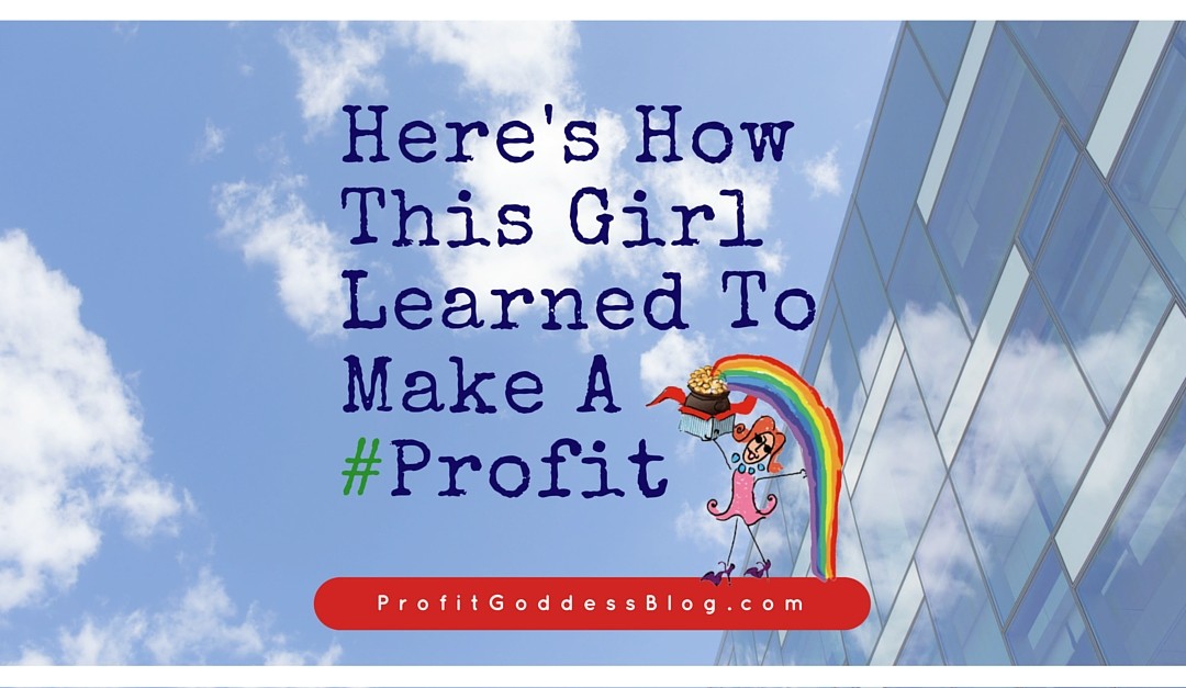 Here's How This Girl Learned To Make A #Profit Blog Image