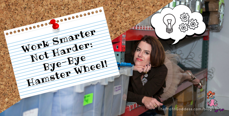 Work Harder Not Smarter: Bye-Bye Hamster Wheel! Small business coach Marley Majcher shares tips to help you work smarter not harder to put money back in your pocket! After all, she is The Profit Goddess! Check it out at https://theprofitgoddess.com/work-smarter-not-harder-bye-bye-hamster-wheel #profit #workhardernotsmarter #eventprofs #BAYMAM - blog image