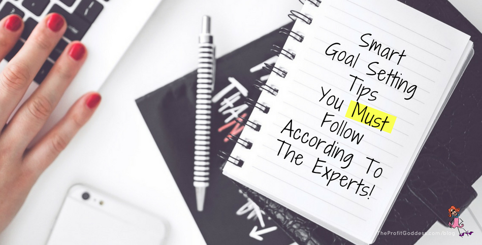 Smart Goal Setting Tips You Must Follow! Small business coach Marley Majcher shares thoughts from some of her favorite authors (including herself) on smart goal setting and tips for #success! Check it out at https://theprofitgoddess.com/smart-goal-setting-tips-must-follow #goalsetting @henleyco @goodthinkinc #janetwallach - blog image