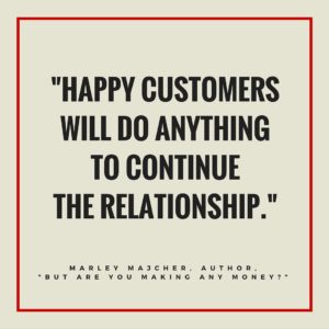 Good Customer Relationships Are Key To Success! Entrepreneur and small-business expert Marley Majcher shares insights and quotes from favorite authors about customer relationships and how to improve them. Check it out at https://theprofitgoddess.com/good-customer-relationships-key-to-success #profit #eventprofs #smallbusinesstips #BuzzFeedNews #PsyBlog - Marley Majcher quote