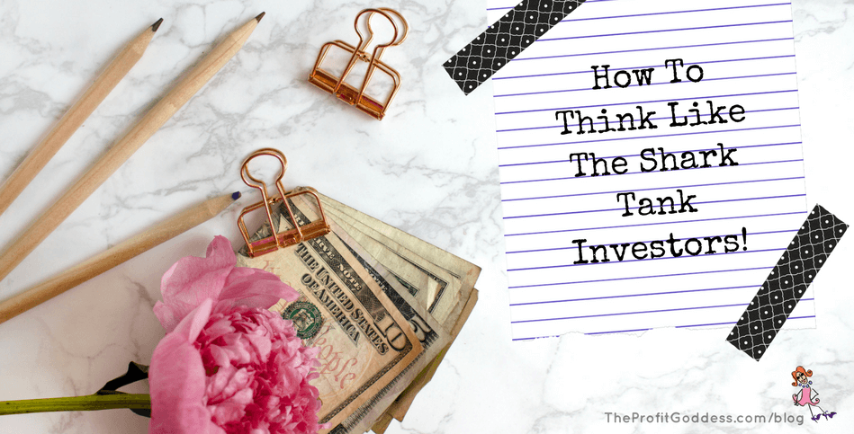 How To Think Like The Shark Tank Investors! - blog title image