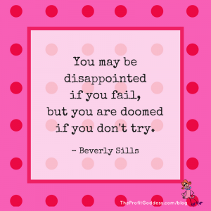 Is Your Fear Of Failure Holding You Back? - Beverly Sills quote