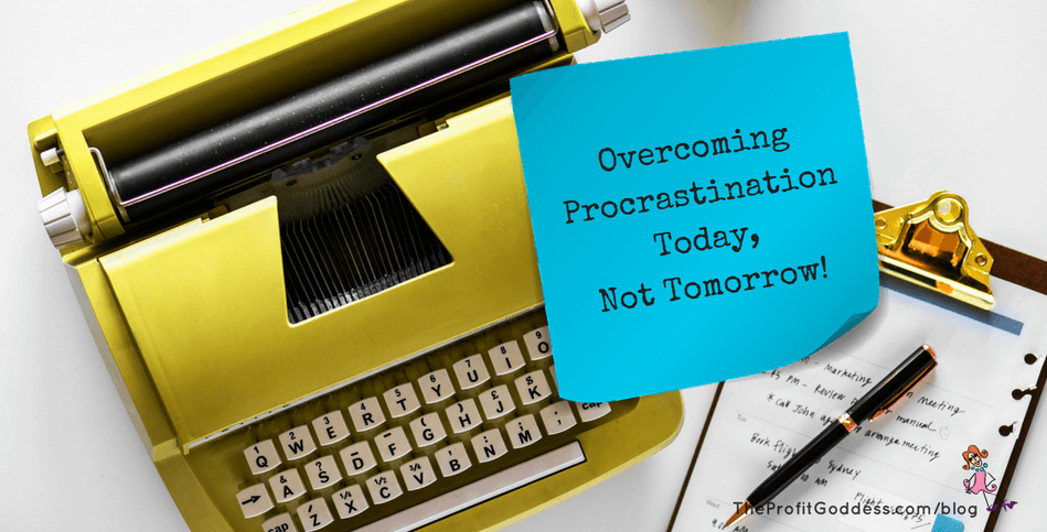 Overcoming Procrastination Today, Not Tomorrow! - blog title image