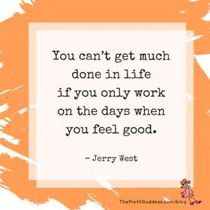 Overcoming Procrastination Today, Not Tomorrow! - Jerry West quote