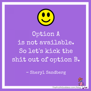 Sh** Happens! How To Keep A Positive Attitude! - Sheryl Sandberg quote
