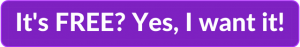 Purple clickable rectangle with text overlay - "It's FREE? Yes, I want it!"