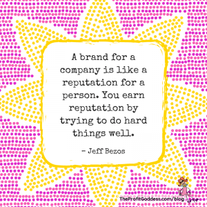 Be Noticed! Small Business Branding That Works! - Jeff Bezos quote
