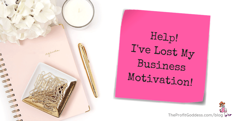 Help! I've Lost My Business Motivation! - blog title image