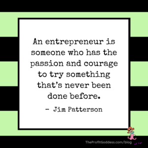 5 Enviable Characteristics Of An Entrepreneur! - Jim Patterson quote