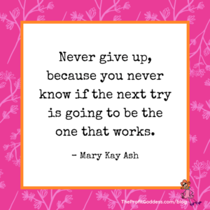 What Every Aspiring Entrepreneur Should Know! - Mary Kay Ash quote
