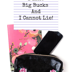 Bottom Line: I Like Big Bucks And I Cannot Lie! - Pinterest title image