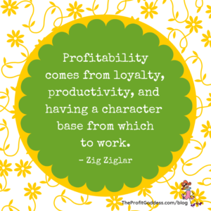 Confessions Of A Profitable Small Business Babe - Zig Ziglar quote