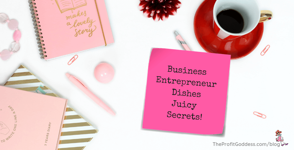 Business Entrepreneur Dishes Juicy Secrets! - blog title image