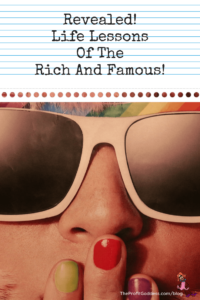 Revealed! Life Lessons Of The Rich And Famous! - Pinterest title image