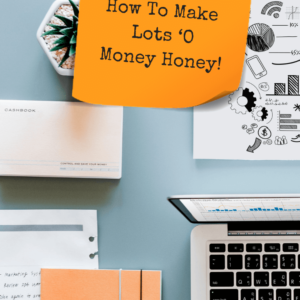 Stash The Cash: How To Make Lots ‘O Money Honey! - Pinterest title image