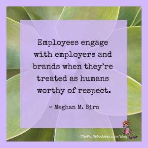 5 Sure-Fire Ways To Up Employee Satisfaction! - Meghan M. Biro quote