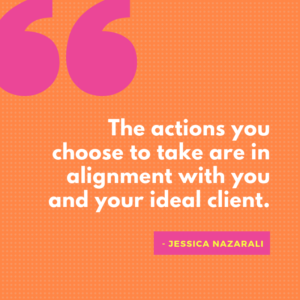 Finders, Keepers! How To Land The Ideal Client! - Jessica Nazarali quote