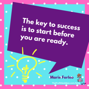 Business Inspiration From Top Entrepreneurs! - Marie Forleo quote