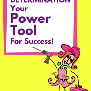 Make Determination Your Power Tool For Success! - Pinterest title image