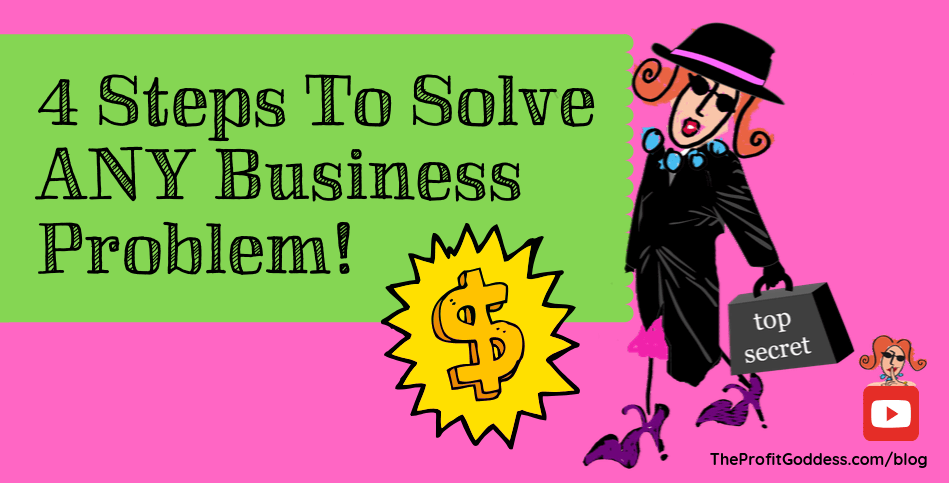 4 Steps To Solve Any Business Problem! - blog title image
