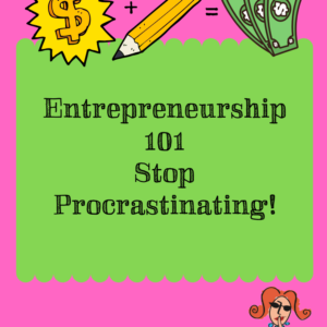 Entrepreneurship 101 Stop Procrastinating! - Pinterest title image