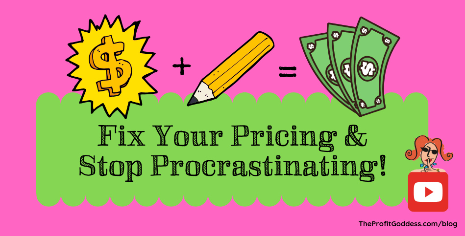 Fix Your Pricing & Stop Procrastinating! - blog title image