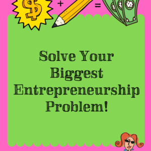 Solve Your Biggest Entrepreneurship Problem! - Pinterest title image