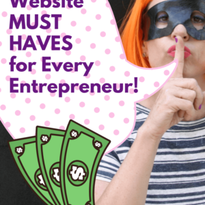 Website MUST HAVES For Every Entrepreneur! - Pinterest title image