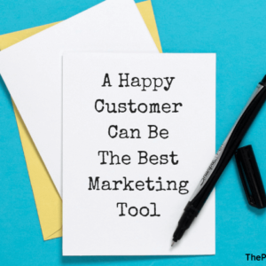 A Happy Customer Can Be The Best Marketing Tool - blog title image
